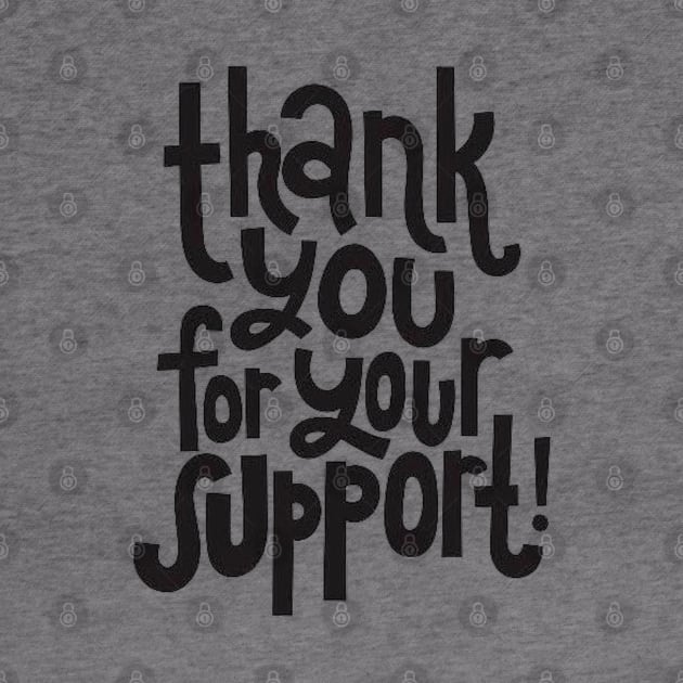 Thank You For Your Support! - Motivational Positive Quote by bigbikersclub